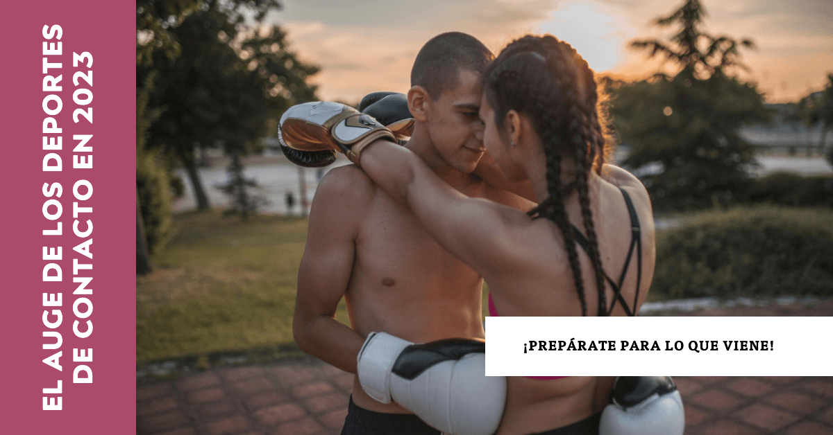 El auge de los deportes de contacto en 2023