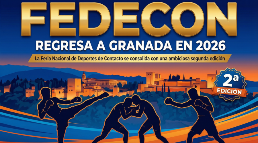 FEDECON regresa a Granada en 2026: La Feria Nacional de Deportes de Contacto se consolida con una ambiciosa segunda edición