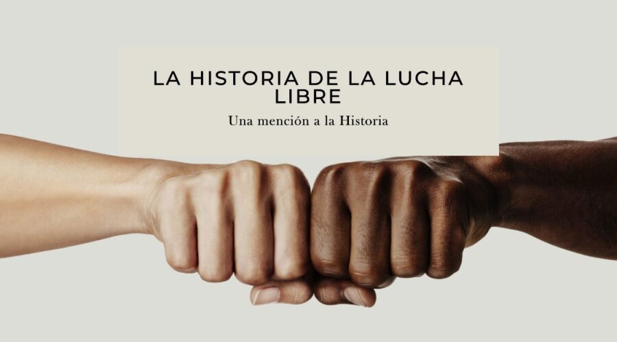 Historia de la lucha libre