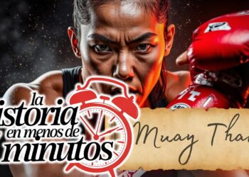 Historia del Muay Thai ⏰ en 7 minutos o menos