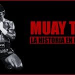 La historia del Muay Thai Tailandes