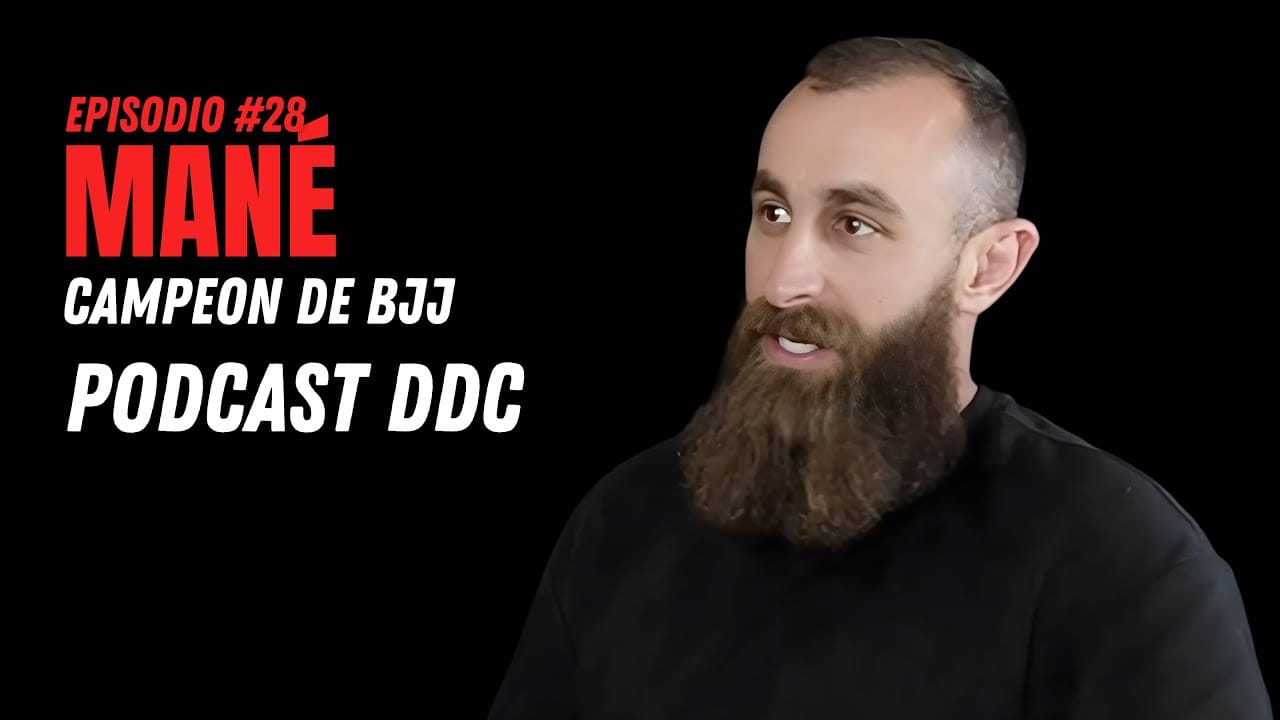 Mané #28 El Bjj desde dentro