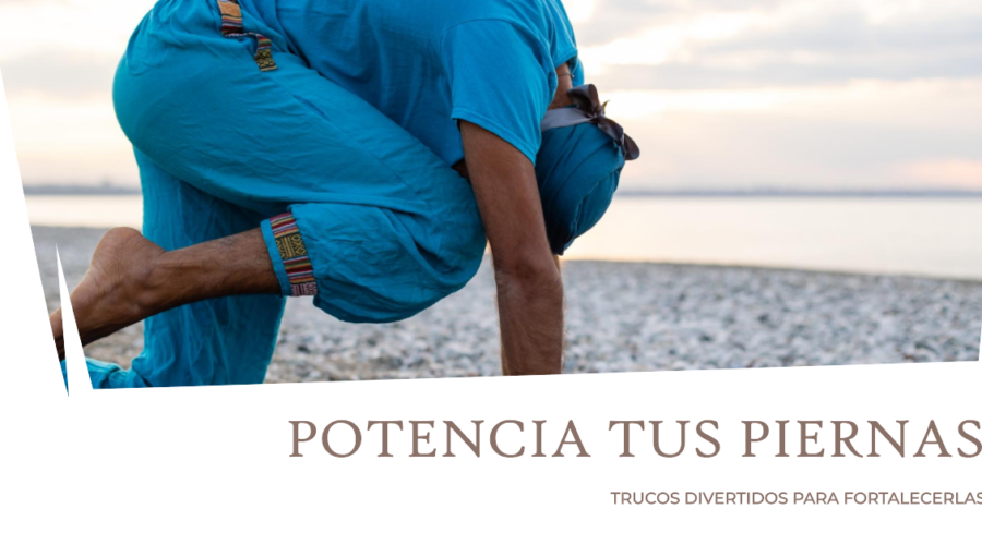 Potencia tus piernas: trucos divertidos para fortalecerlas