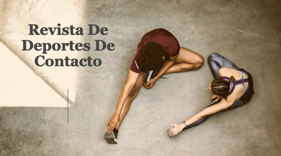Nuestra revista online de deportes de contacto