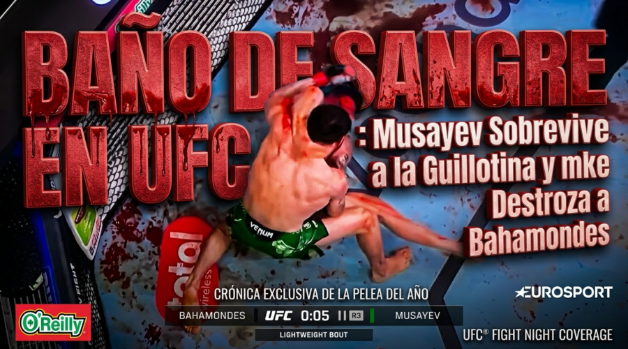 BAÑO DE SANGRE EN UFC: Musayev Sobrevive a la Guillotina y Destroza a Bahamondes