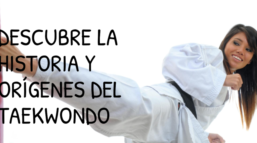 Historia y origenes del Taekwondo