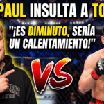 Jake paul insulta a topuria: «sería un calentamiento, es diminuto»