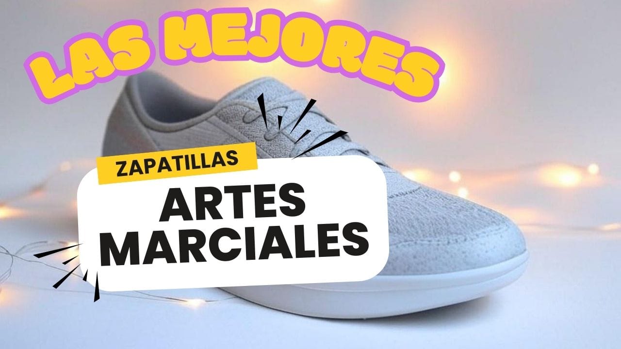 las mejores zapatillas de artes marciales